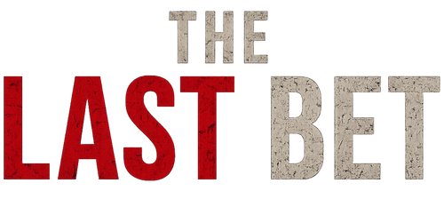 The Last Bet